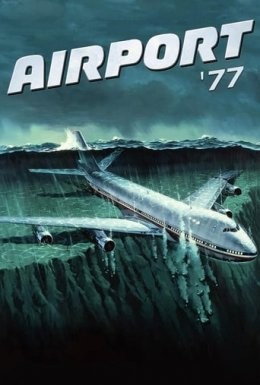 Фільм «Аеропорт '77» (1977) дивитись онлайн українською